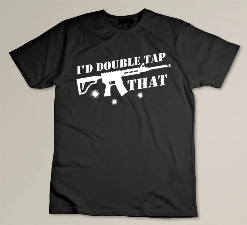 Black I d Double Tap That With A Rifle Support 2nd Amendment