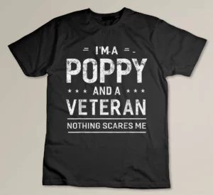 I_m A Poppy And Veteran Men Grandpa Funny Gift Veterans T-shirt