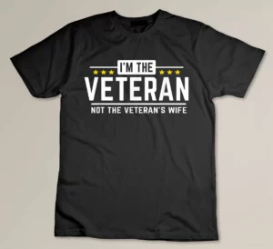 I_m The Veteran Not The Veteran_s Wife - Proud T Shirt T-shirt