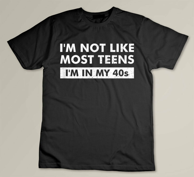 Black Im Not Like Most Teens Im In My 40s