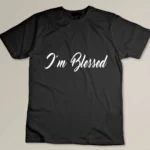 Inspirational I'm Blessed Christian T-shirt