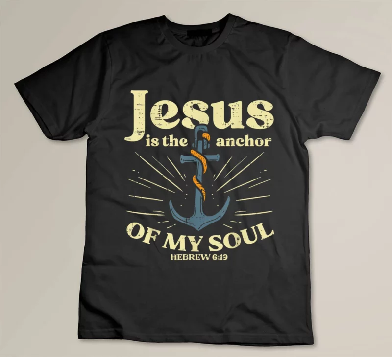 Black Jesus Anchor Of My Soul Verse God Christian Men Women Kids