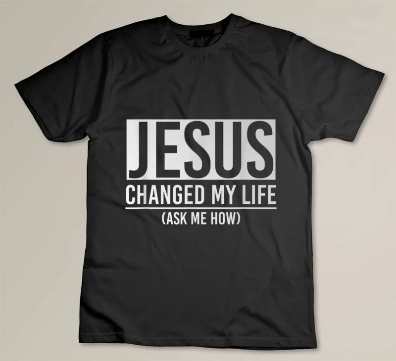 Black Jesus Changed My Life Ask Me How Jesus