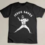 Jesus Saves Shirt Religious Christian Faith Baseball T-shirt