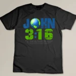 John 3-16 World T-shirt