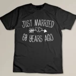 Just Married 60 Years Ago Wedding Anniversary Gift Custom T-shirt