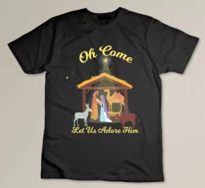 Let us Adore Him - Christmas Advent Nativity Scene North T-shirt