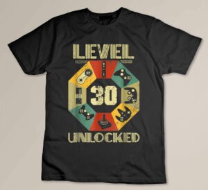 Level 30 Unlocked Video Gamer 30th Birthday Tshirt