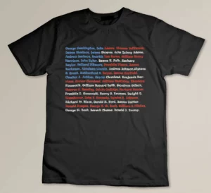 List of Presidents of the United States, Patriotic Gift T-shirt