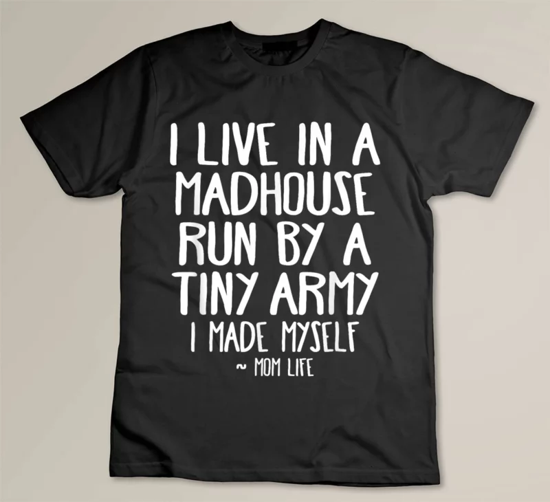 Black Live In A Madhouse Mom Life Son Mothers Day Birthday Women