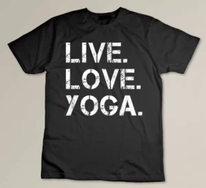 Live Love Yoga Shirt Yoga Lover Gift T Shirt T-shirt