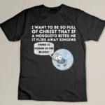 Mosquito Joke - Funny Christian Bible & Jesus T-shirt