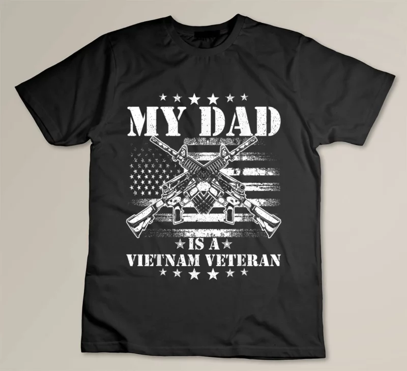 Black My Dad Is A Vietnam Veteran Proud US Patriotic Vet USA Flag