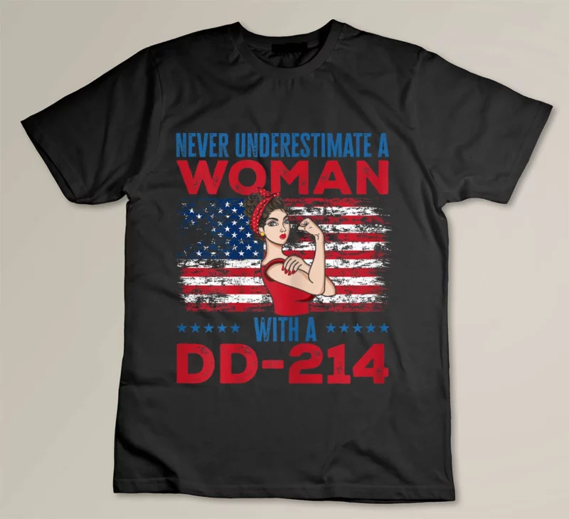 Black Never Underestimate A Woman With A Dd 214 Veteran s Day