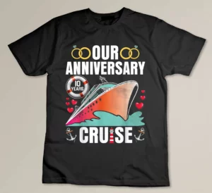 Our 10 Years Anniversary Cruise Husband Wife Couple Matching T-shirt