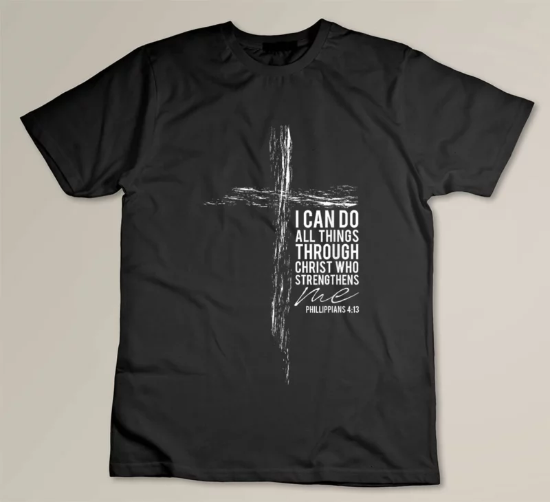 Black Philippians 4 13 Christian Bible Verse Religious Cross Shirt