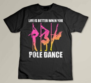 Pole Dance Dancing Womens Fitness Workout T-shirt