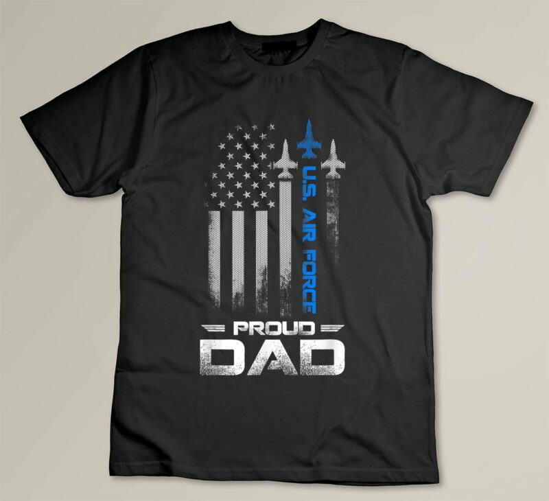 Black Pride U.S. Army I m a Proud Air Force Dad