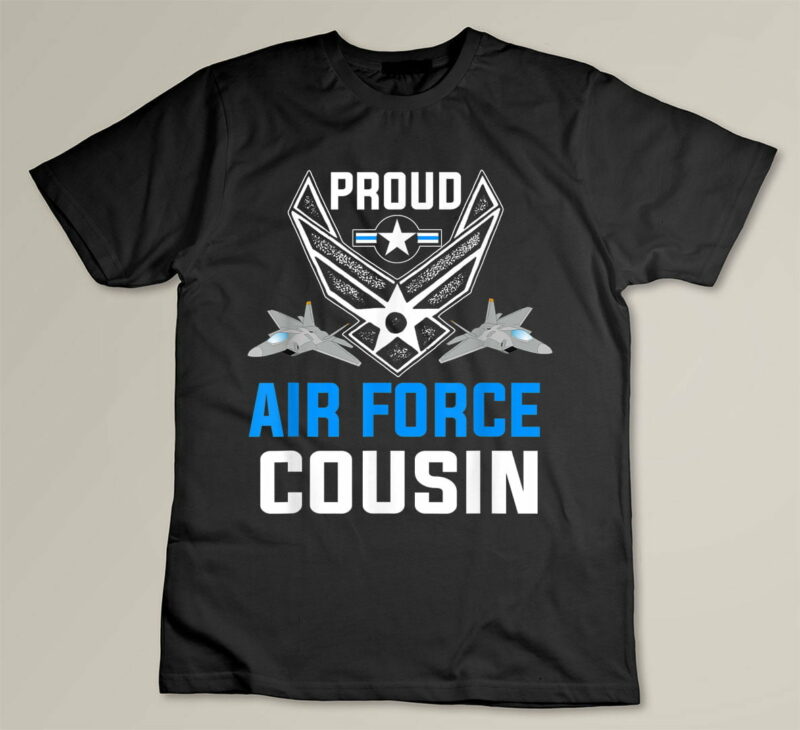 Black Proud Air Force Cousin Military Veteran Pride Shirt USAF 1
