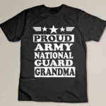 Proud Army National Guard Grandma National Memorial Day T-shirt