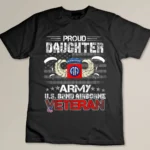 Proud Daughter Army US 82nd Airborne Veteran Flag Patriotic T-shirt