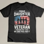 Proud Daughter of a Veteran Dad American Flag Veteran_s Day T-shirt