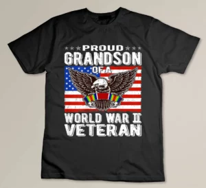 Proud Grandson Of A World War 2 Veteran - Patriotic WW2 Gift T-shirt