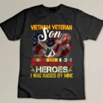 Proud Son Of A Vietnam Veteran My Dad Mom Is A Hero T-shirt