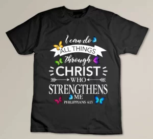Religious I Can Do All Things Through Christ Butterfly Art T-shirt