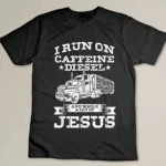 Religious truck driver with caffeine lot of Jesus T-shirt