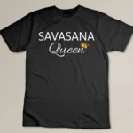 Savasana Queen Yoga Lovers women T-shirt