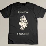 Slomast_ay 6 Six Feet Away Funny Sloth Namaste Yoga Lover T-shirt