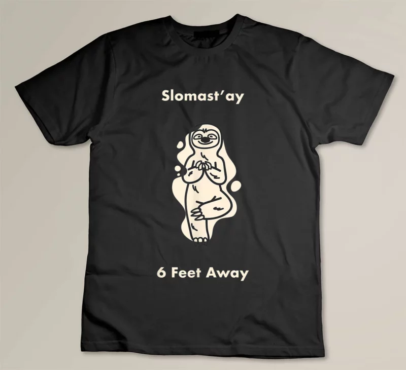 Black Slomast ay 6 Six Feet Away Funny Sloth Namaste Yoga Lover
