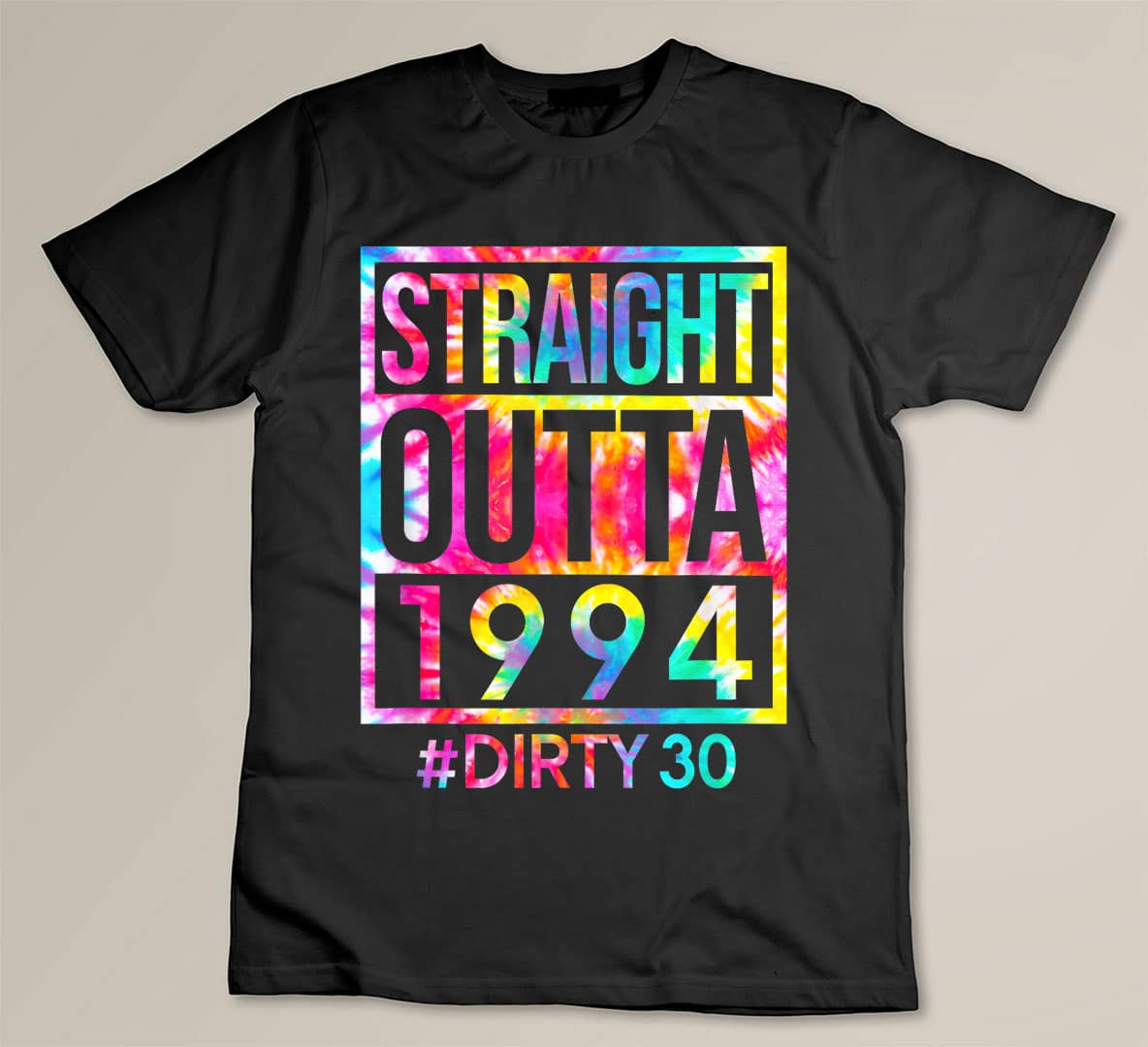 Straight Outta 1994 Dirty 30 Tee Thirty 30th Birthday Party Custom T-shirt