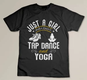 Tap Dancer Yoga Lover Gift T-shirt
