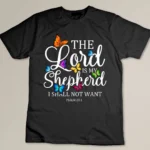 The Lord is My Shepherd Butterfly Art - Psalm 23-1 Religious T-shirt
