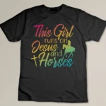 This Girl Runs On Jesus and Horses Religious T-shirt