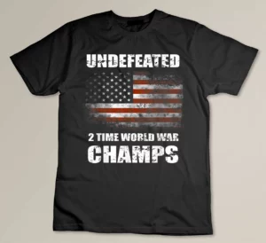 Undefeated 2 Time World War T 4th Of July s Gifts T-shirt