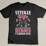 Veteran Wife Married Mine Proud Military Veteran Husband T-shirt