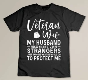 Veteran Wife Women Army Husband Soldier Saying Cool Military T-shirt