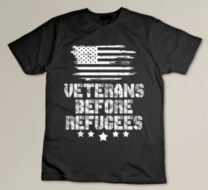 Veterans Before Refugees T-shirt