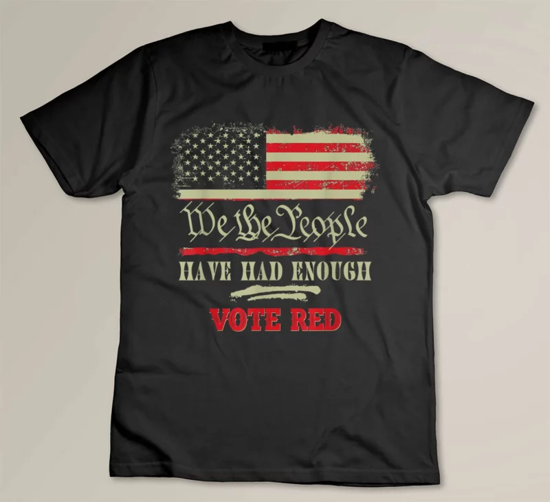 Black Vintage Old Flag US Pro Trump We the People Have Had Enough