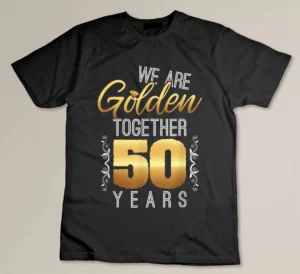 We Are Golden Together 50th Anniversary Married Couples Gift T-shirt