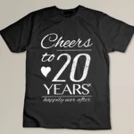 Womens Cheers To 20 Years Married Couples 20th Wedding Anniversary Custom T-shirt