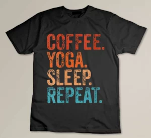 Womens Coffee Yoga Sleep Repeat Coffee Funny Lover Yoga Lover T-shirt