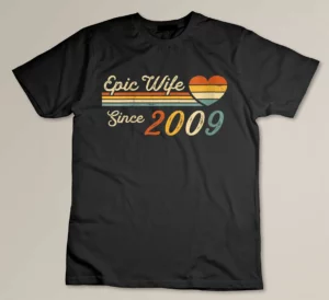 Womens Epic Wife Since 2009 Vintage 14th wedding anniversary Custom T-shirt