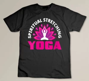 Womens Spiritual Stretching Yoga Funny Yoga Lovers Yoga T-shirt