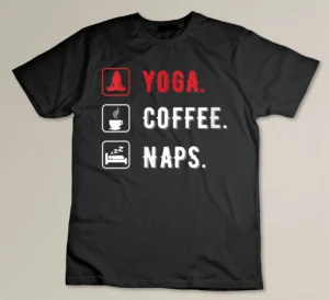 Womens Yoga Coffee Naps Yoga Lover Coffee Lover T-shirt