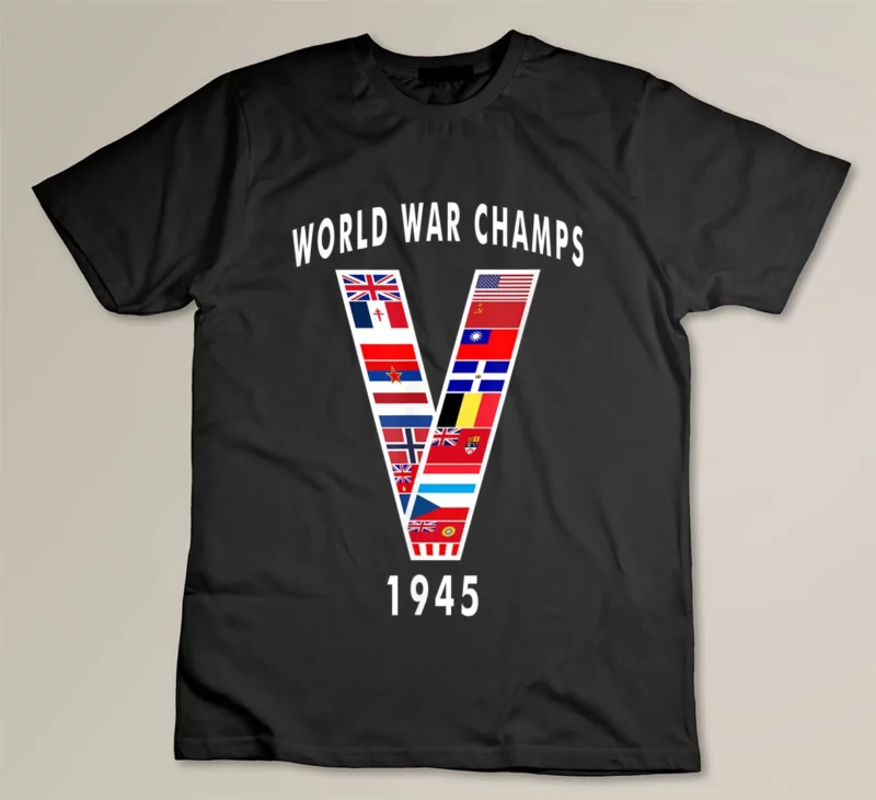Black World War Champs 1945 V E Day WWII Victory V Country Flags
