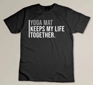 Yoga Mat Hobby Yoga Practitioners Quote T-shirt